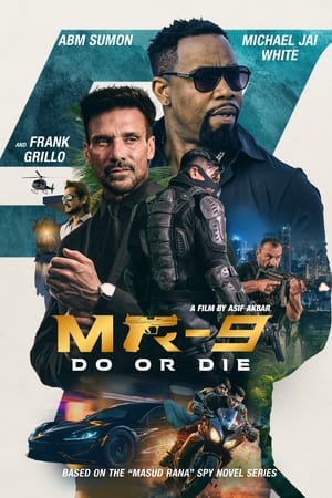 MR-9 Do or Die Movie Download 2024 Bangla – Hindi & English