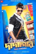 Total Dadagiri Movie Download 2018 and Watch [Bangla Audio] ORG GDrive