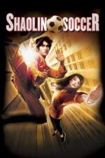 Shaolin Soccer Movie Download 2001 and Watch [Dual Hindi- English] ORG GDrive