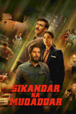 Sikandar Ka Muqaddar Movie Download 2024 and Watch [ORG Hindi Audio] ORG GDrive