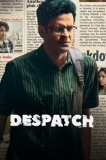 Despatch Movie Download 2024 and Watch [Hindi Audio] ORG GDrive