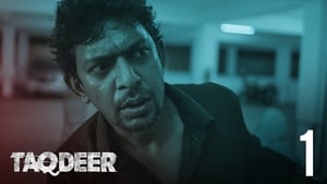 Taqdeer Season 1 Episode 1-8 [Complete]