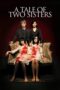 A Tale of Two Sisters Movie Download 2003 Dual Audio [ORG Hindi & Korean] WEB-DL – 480P | 720P | 1080P GDrive & Free Watch