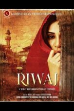 RIWAJ Movie Download 2025 [Hindi Zee5] WEB-DL – 480P | 720P | 1080P GDrive & Free Watch