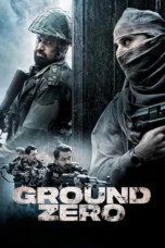 Ground Zero Movie Download 2025 Hindi [Best Quality Print] HDTS WEB-DL – 480P | 720P | 1080P GDrive & Free Watch