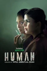Human S01 Download 2022 [Bengali Dubbed ORG HS] WEB-DL – 480P | 720P | 1080P GDrive & Free Watch