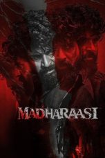 Madharaasi Movie Download 2025 Dual Audio [Hindi ORG & Tamil] WEB-DL – 480P | 720P | 1080P GDrive & Watch