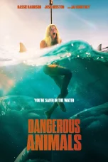 Dangerous Animals Movie Download 2024 Dual Audio [Hindi ORG & ENG] WEB-DL – 480P | 720P | 1080P GDrive & Watch