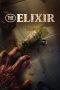 The Elixir Movie Download 2025 Dual Audio [Hindi ORG & ENG] WEB-DL – 480P | 720P | 1080P GDrive & Watch