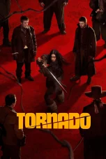 Tornado Movie Download 2025 Dual Audio [Hindi ORG & ENG] WEB-DL – 480P | 720P | 1080P GDrive & Watch
