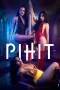 Pihit Movie Download 2025 Tagalog [Filipino] VMAX WEB-DL – 480P | 720P | 1080P GDrive & Watch with English Subtitle