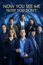 Now You See Me Now You Don't Movie Download 2025 English WEB-DL – 480P | 720P | 1080P GDrive & Watch | ESub