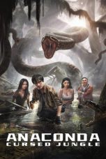 Anaconda Cursed Jungle Movie Download 2024 Dual Audio [Hindi ORG & Chinese] WEB-DL – 480P | 720P | 1080P GDrive & Free Watch